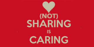 Sharing isn’t Always Caring